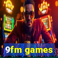 9fm games